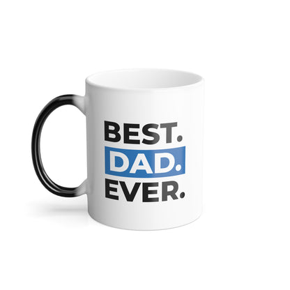 "Best Dad Ever" Mug | 11oz Personalized Heat-Reactive Ceramic Cup