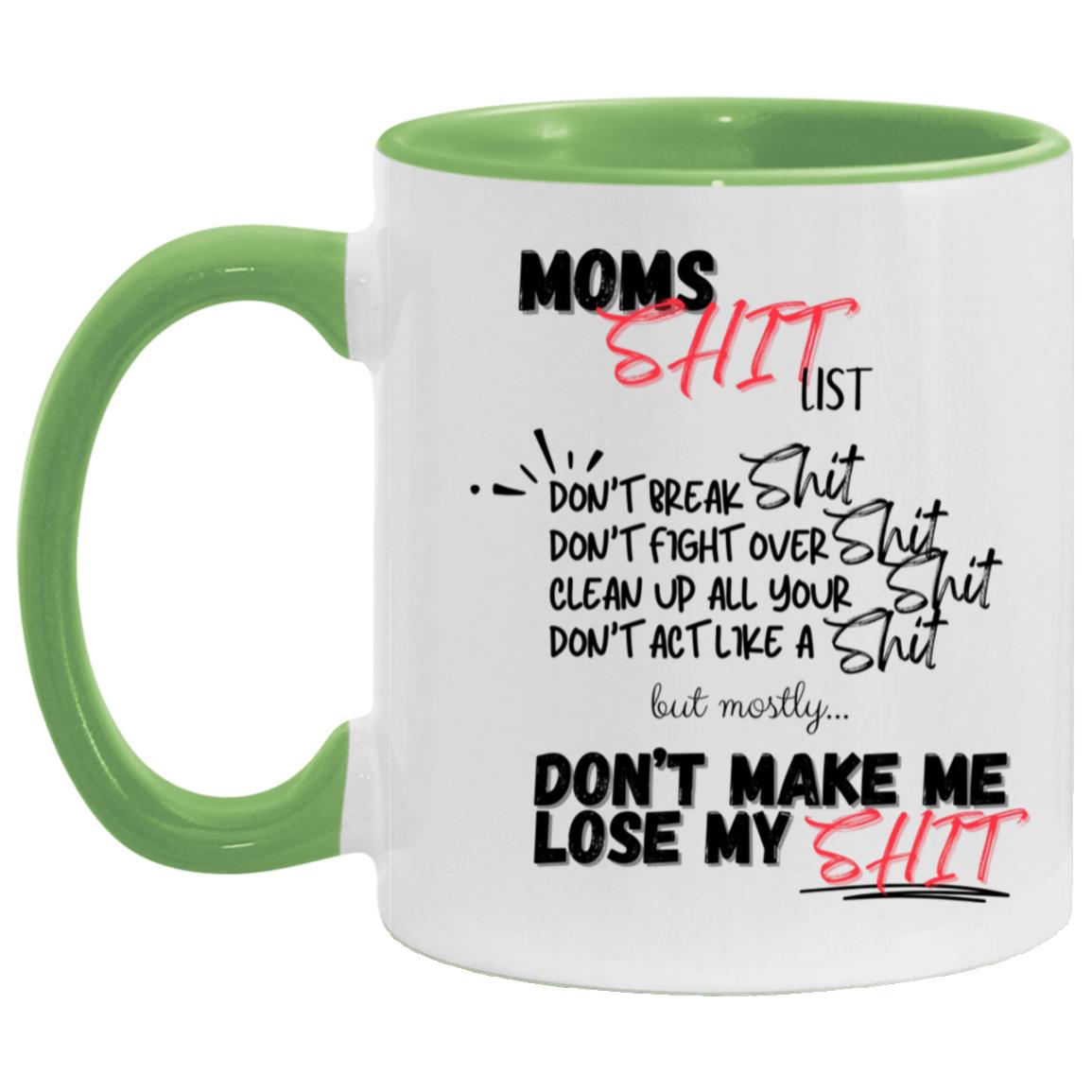 "Moms Sh*t List" Mug | 11oz Ceramic Cup