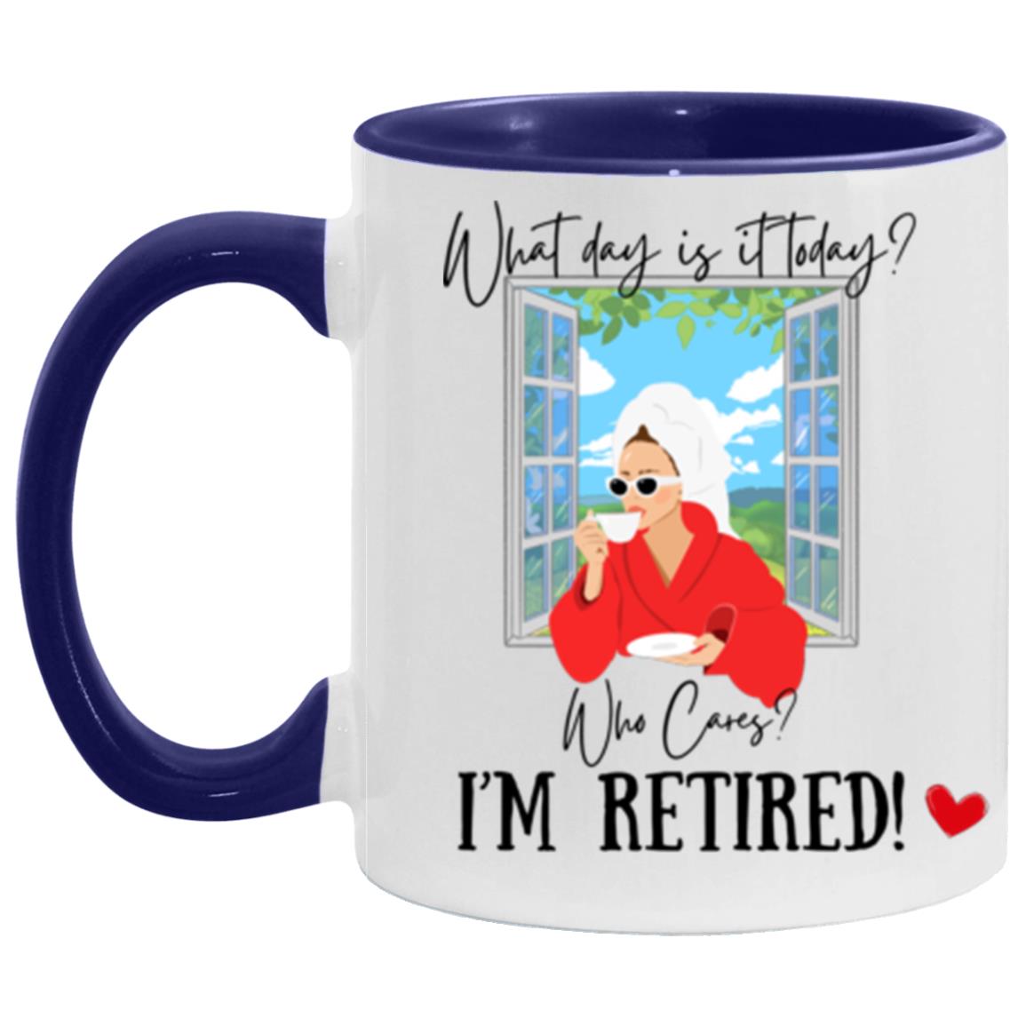 "I'm Retired" Mug | 11oz Ceramic Cup